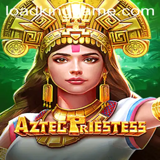 AztecPriestess: Enter the Realm of the KING GAME